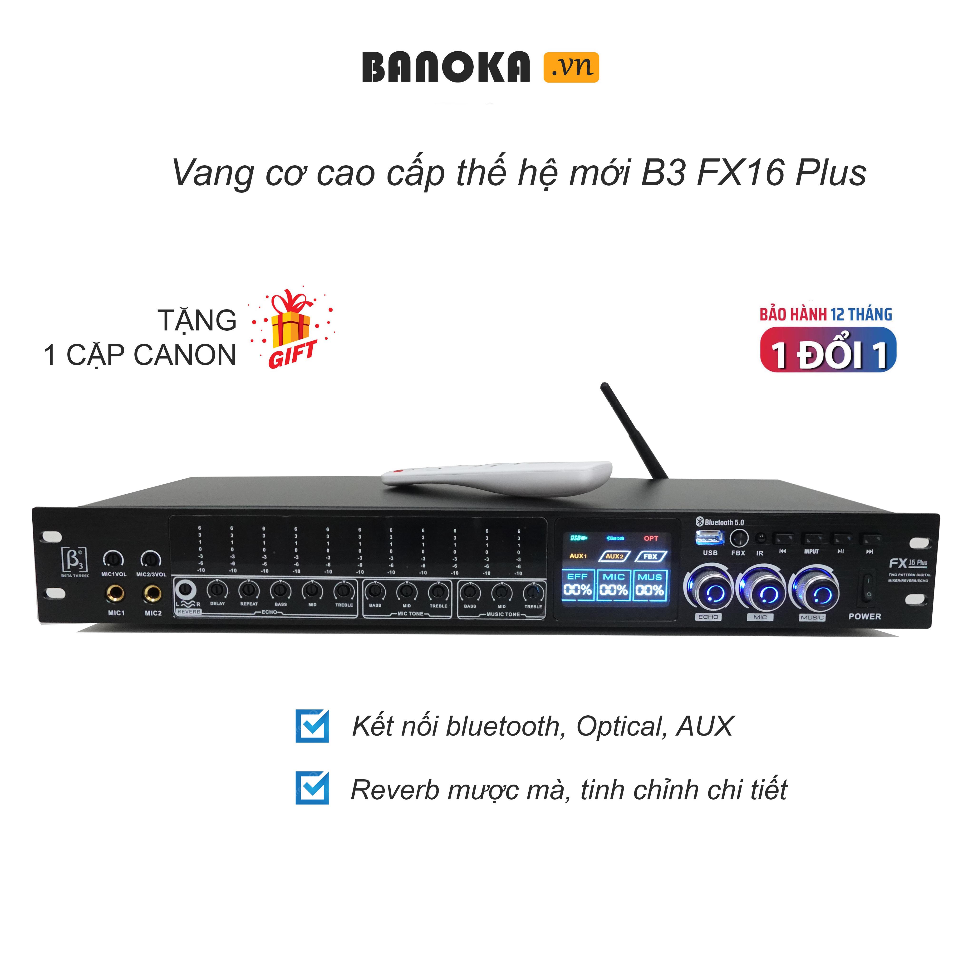 Vang cơ cao cấp thế hệ mới B3 FX16 Plus - Vang cơ chống hú cực tốt 2023